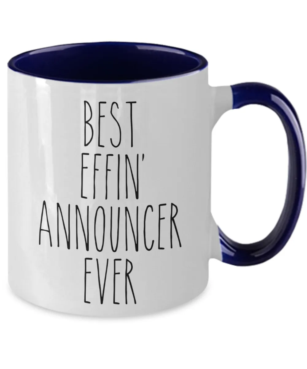 Gift For Announcer Best Effin' Announcer Ever Mug Two-Tone Coffee Cup Funny Coworker Gifts