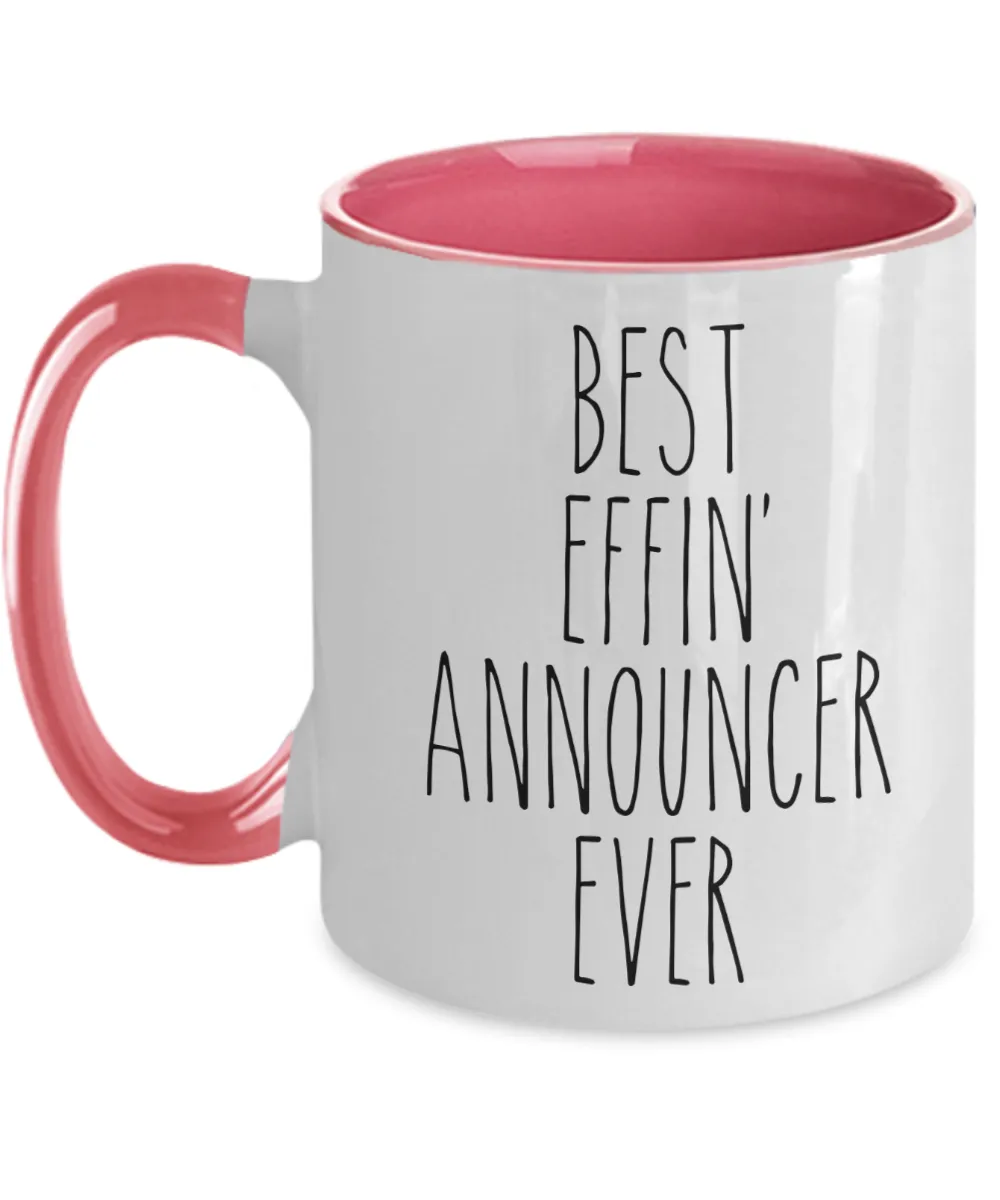 Gift For Announcer Best Effin' Announcer Ever Mug Two-Tone Coffee Cup Funny Coworker Gifts