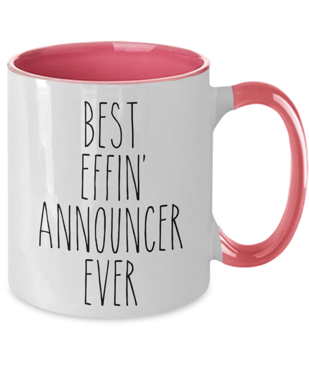 Gift For Announcer Best Effin' Announcer Ever Mug Two-Tone Coffee Cup Funny Coworker Gifts