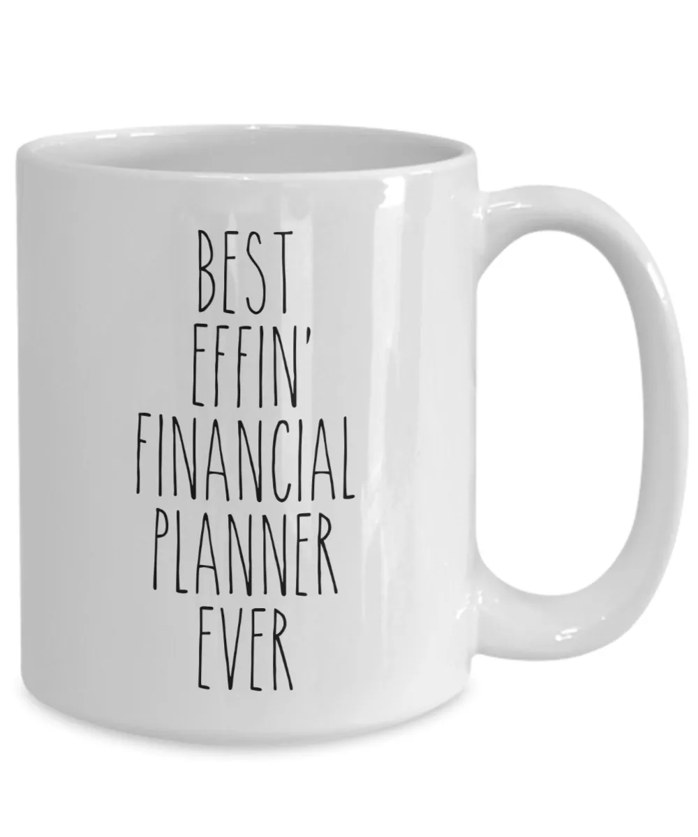 Gift For Financial Planner Best Effin' Financial Planner Ever Mug Coffee Cup Funny Coworker Gifts