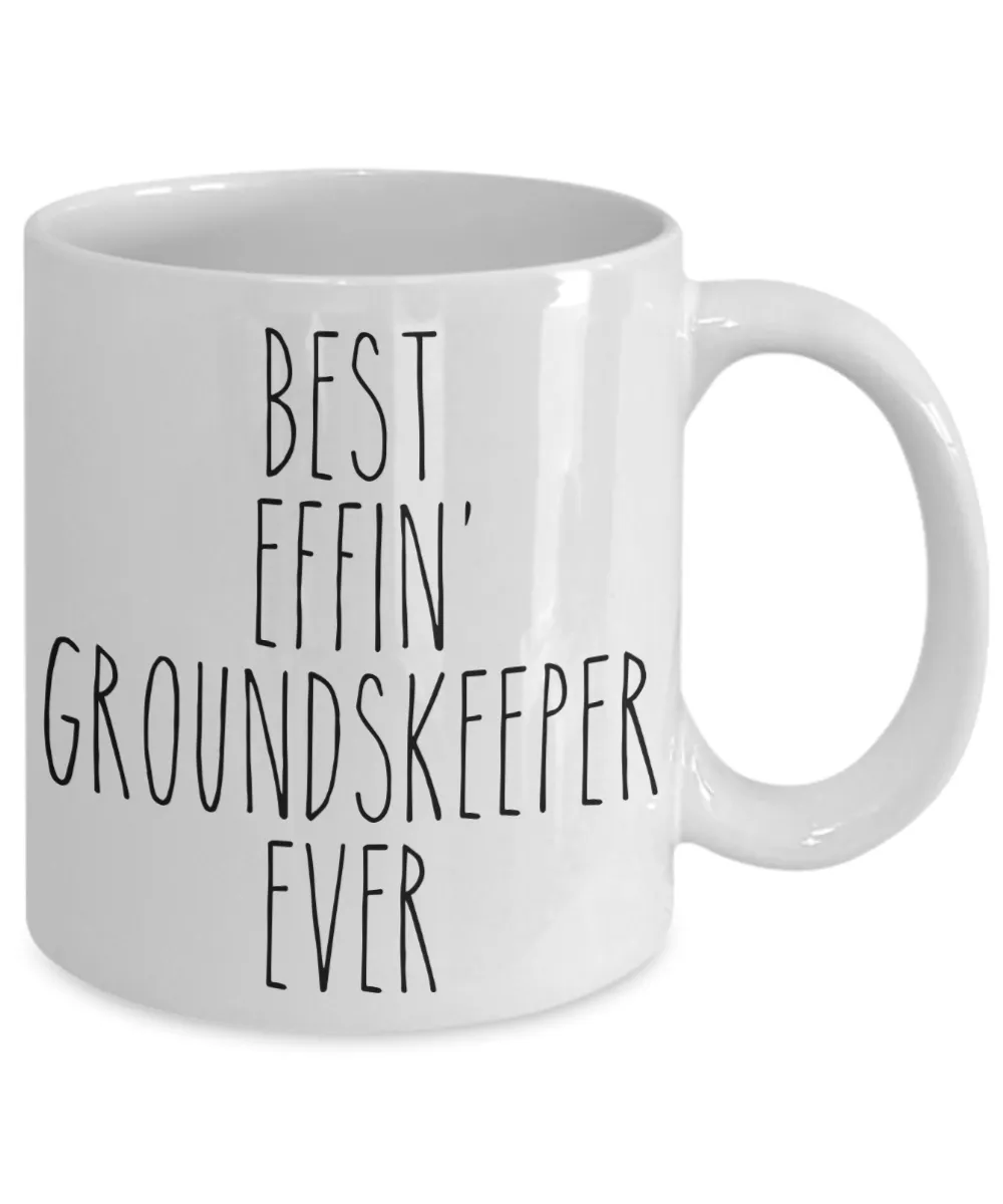 Gift For Groundskeeper Best Effin' Groundskeeper Ever Mug Coffee Cup Funny Coworker Gifts