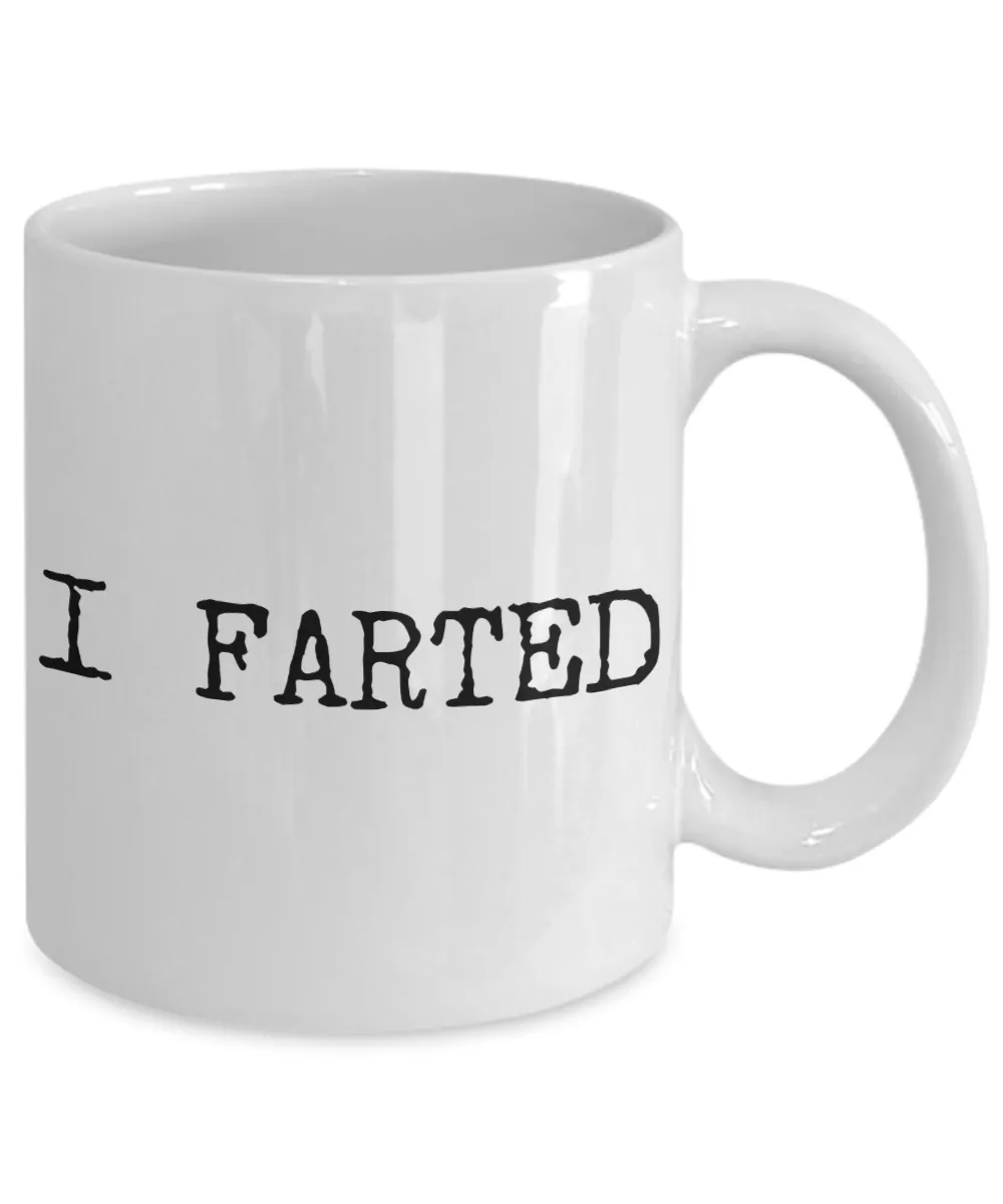 I Farted Mug Gifts Ceramic Coffee Cup